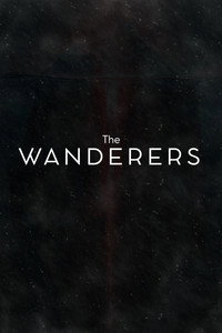 The Wanderers - Episode I