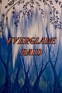 Everglade Raid