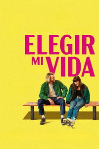 poster_Elegir mi vida