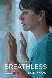 Постер сериала «Чуть дыша (2024)» — (4 из 30)