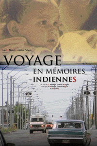 Постер фильма «Voyage en mémoires indiennes (2004)» — (3 из 6)