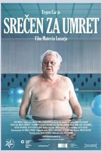 Srečen za umret (2013)