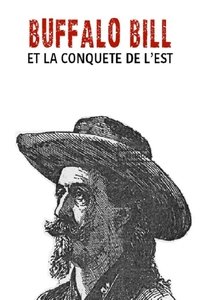 Buffalo Bill et la conquête de l'Est