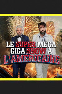 Poster de Le super méga giga show à l'américaine