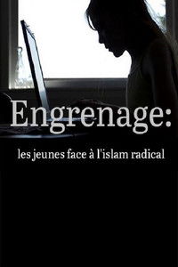Imagem do Filme Engrenage : Les jeunes face à l'islam radical