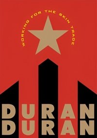 Poster de Working for the Skin Trade: Duran Duran