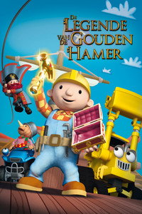 Bob de Bouwer: De Legende van de Gouden Hamer (2010) poster