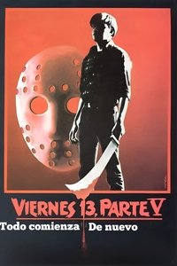 Poster de Viernes 13, Parte V: Todo comienza de nuevo