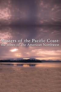 copertina serie tv Masters+of+the+Pacific+Coast%3A+The+Tribes+of+the+American+Northwest 2016