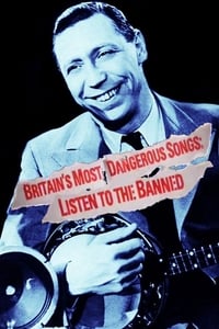 Poster de Britain's Most Dangerous Songs: Listen to the Banned