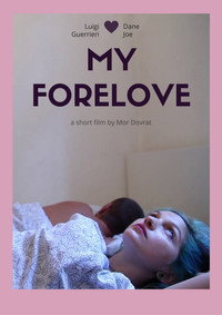 Постер фильма «My Forelove (2016)» — (1 из 1)