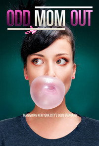 Постер сериала «Неправильная мама (2015-2017)» — (8 из 13)