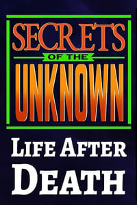Poster de Secrets of the Unknown: Life After Death