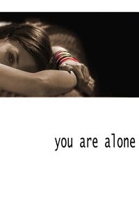 You Are Alone (2005)