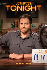 Josh Gates Tonight - Season 3 Episode Guide