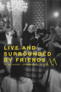 Movie poster of Mathieu Moës Live and Surrounded by Friends at Melusina, Luxembourg