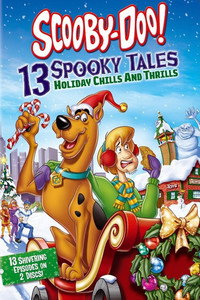 Постер фильма «Scooby-Doo: 13 Spooky Tales - Holiday Chills and Thrills (2012)» — (1 из 2)