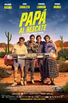 Papá al Rescate (2022)
