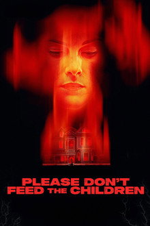 Please Don't Feed the Children (2024)