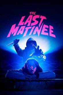 The Last Matinee (2020)