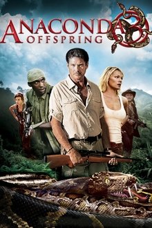 Anaconda 3: Offspring (2008)
