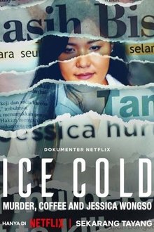 Ice Cold - Murder, Coffee and Jessica Wongso (2023)