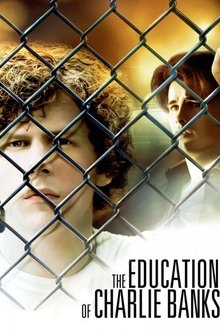 The Education of Charlie Banks (2007)