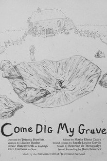 Come Dig My Grave poster