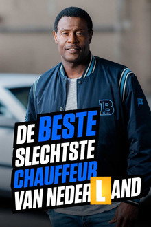 De Beste Slechtste Chauffeur Van Nederland poster