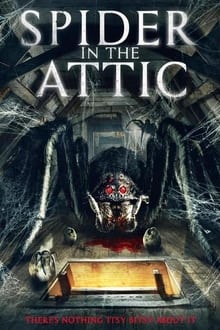 Watch Movies Spider in the Attic (2021) Full Free Online