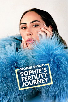 Geordie Stories: Sophie's Fertility Journey poster