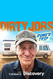 Dirty Jobs: Rowe'd Trip poster