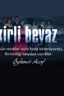 Kirli Beyaz poster