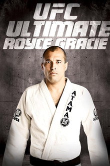 UFC: Ultimate Royce Gracie poster