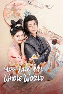You are My Whole World poster