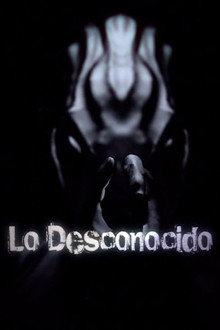 Lo Desconocido poster