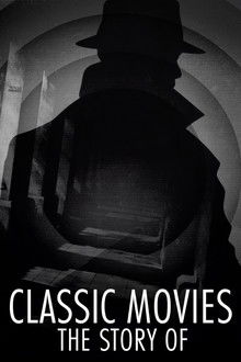 Classic Movies: The Story Of poster