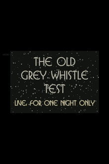The Old Grey Whistle Test: Live for One Night Only poster