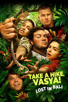 Take a Hike, Vasya! Lost In Bali poster