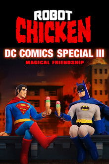 Robot Chicken DC Comics Special III: Magical Friendship poster