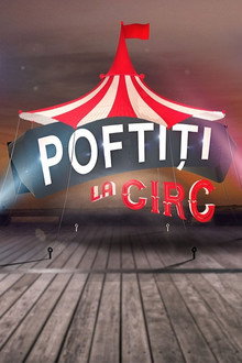 Poftiti La Circ poster