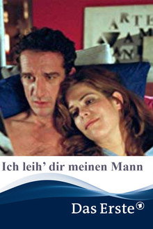 Ich leih’ dir meinen Mann poster