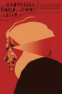 The Grotesque World of Jimmy the Bean poster