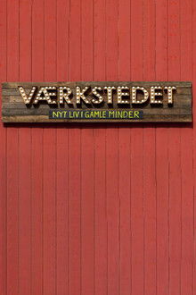 Værkstedet - Nyt liv i gamle minder poster