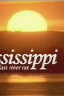 Mississippi: Tales of the Last River Rat