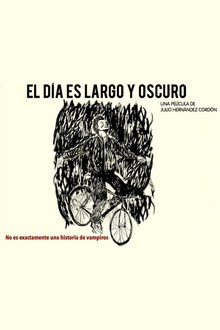 El día es largo y oscuro poster