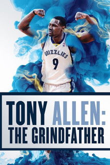 Tony Allen: The Grindfather poster