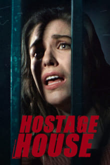 Watch Movies Hostage House (2021) Full Free Online