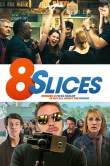 Watch Movies 8 Slices (2020) Full Free Online