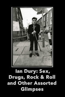 Ian Dury Sex Drugs Rock & Roll & Other Assorted Glimpses poster